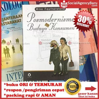 Postmodernisme dan Budaya Konsumen - Mike Featherstone