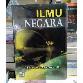 ILMU NEGARA PROF. H. ABU DAUD BUSROH, S.H.