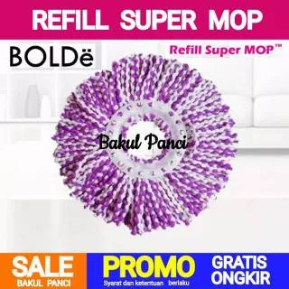 BOLDe REFILL SUPER MOP Bolde Asli Kain Pel Refil Microfiber  Magic Mop Wonder Mop