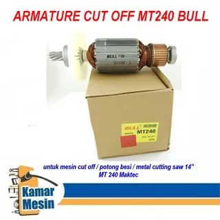 Armature Cut Off Maktec MT240 Bull Armature Mesin Cut Off MT240 Bull Armature Mesin Cut Off Maktec