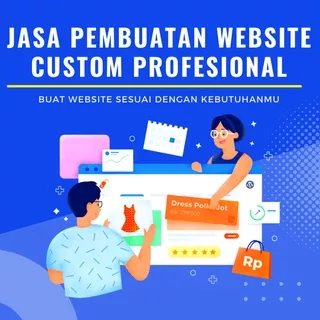 JASA PEMBUATAN WEBSITE CUSTOM JAKARTA MURAH BERPENGALAMAN DAN PROFESIONAL | BUAT WEB TOKO ONLINE PERUSAHAAN SEKOLAH