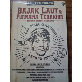 BAJAK LAUT & PURNAMA TERAKHIR : SEBUAH KOMEDI SEJARAH