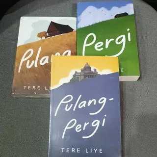 Novel Karya Terbaru Tere Liye ( Pulang-Pergi , Pulang, Pergi )