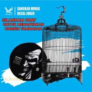 SANGKAR MURAI BATU SAZIME DECAL JOKER , SANGKAR BURUNG / KANDANG BULAT MURAY