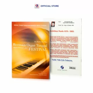 Buku Musik / Bermain Organ Tunggal Mengiringi Lagu Festival / Dr Hendro SD Mgc - Serial Teori Termudah Bermain Organ Tunggal