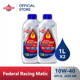 FEDERAL OIL Racing Matic 10W-40 1L- Oli Motor Matic (2 Botol)