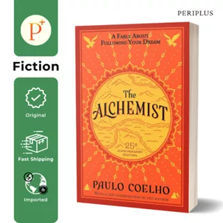 The Alchemist 25th Anniversary: A Fable About Following Your - 9780062355300