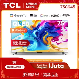 TCL 75 inch QLED Google TV 4KUHD- HDR 10+-Dolby Atmos & Vision (Model: 75C645)