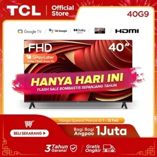 TCL 40 Inch Google TV - FHD - Dolby Audio - Google Play/Netflix/Youtube - Wifi/Bluetooth/HDMI/USB + Free Vidio 12 Bulan* (Model: 40G9)