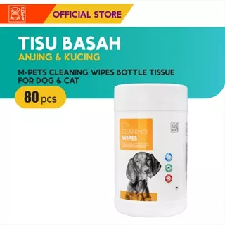 M-Pets Cleaning Wipes Bottle Tissue 80 Pcs / Tisu Basah Anjing Kucing