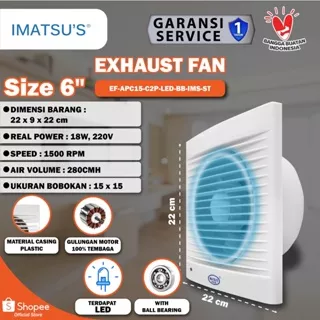 KIPAS PLAFON/ EXHAUST FAN PLAFON 6 INCH/Imatsu Exhaust Fan EF-APC15-C2P-LED-BB-IMS 6Inch Exhaust Dinding Eksos by CKE