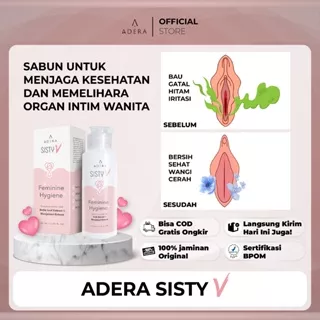 ADERA Sisty V Feminine Hygiene [ORI PRODUCT] Sabun Pembersih Area Kewanitaan Mencerahkan, Mengurangi Gejala Iritasi Ringan, Mengurangi Bau dan Gatal Sudah BPOM ORIGINAL TOP PRODUK BISA COD