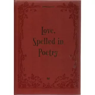 Gramedia - Love, Spelled In Poetry Helena Natasha