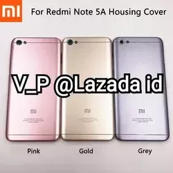 Redmi Note 5A - Back Casing BackDoor / Body Back Cover Casing Belakang Tutup Baterai Xiaomi Redmi Note 5A Dual SIM - Kesing Cassing Xiao Mi Redmi Note 5A 2 Kartu