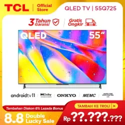 [EXTRA VOUCHER 1JT] The First Android 11 TV TCL 55 inch QLED 4K Smart TV - Dolby Vision & Atmos - ONKYO Speaker - Android 11.0 - HDR 10+ - HANDS-FREE VOICE CONTROL - MEMC (Model 55Q725)
