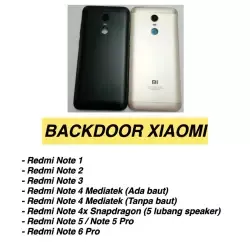 BACKDOOR XIAOMI REDMI NOTE 1 , NOTE 2 , NOTE 3 / NOTE 3 PRO , NOTE 4 MEDIATEK , NOTE 4X / NOTE 4 SNAPDRAGON , NOTE 6 / NOTE 6 PRO - TUTUP BELAKANG