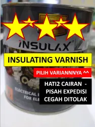 Angkerlak Insulating Varnish - Insulax Hatake Ucu - Pilih variannya