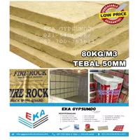 Fire Rock 80/50mm / Rock Wool / Peredam Suara