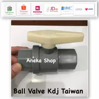 Ball valve stop kran polos 1 inch pvc kdj taiwan