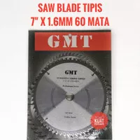 Saw blade GMT mata circle potong kayu triplek 7" x 60mata tipis 1.6mm