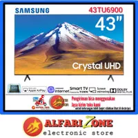 Samsung Crystal UHD Smart TV 43 inch 43TU6900 | Samsung Smart TV 43