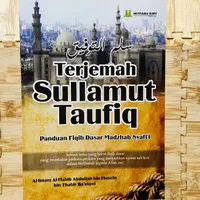 Terjemah Sullamut Taufiq / Sullam Taufiq / Habib Abdullah bin Husin
