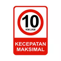 Rambu batas kecepatan 10km per jam 35cm x 50cm plat alumunium