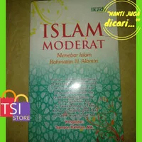 Islam Moderat Menebar Islam Rahmatan Lil Alamin