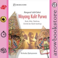 Buku Mengenal Lebih Dekat Wayang Kulit Purwa; Kisah, Nilai, Pakeliran