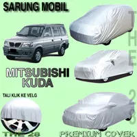 Sarung Mobil MITSUBISHI KUDA Polos Body Cover Mitsubishi Kuda PREMIUM