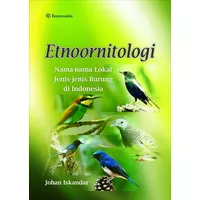 Buku Etnoornitologi; Nama-nama Lokal Jenis-jenis Burung di Indonesia