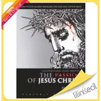 Penderitaan Yesus Kristus - The Passion of Jesus Christ (John Pi