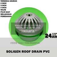 SOLIGEN ROOF DRAIN PVC 2 3 4 " - SARINGAN TALANG AIR ATAP 2 3 4 inch