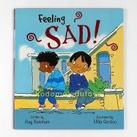 Feeling Sad! by Kay Barnham