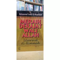 Meraih Derajat Wali Allah - Muhammad Ismail A