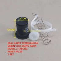 1 Set Seal karet pembuangan mesin cuci sanyo aQua N0.28