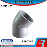 Sambungan Pipa Fitting knee Elbow Keni D 45` 6" Pvc Rucika - 7180745