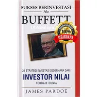 Sukses Berinvestasi Ala Buffett Warren Buffet Investor Nilai