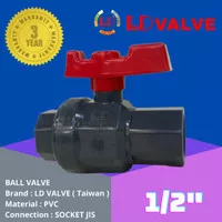 BALL VALVE PVC 1/2 INCI - SOCKET JIS - LD VALVE