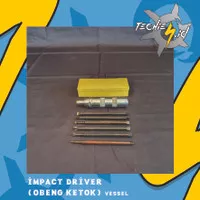 Impact Driver (Obeng Ketok) Vessel