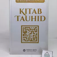 BUKU KITAB TAUHID DR SHALIH BIN FAUZAN AL FAUZAN UMMULQURA