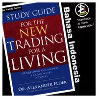 The New Trading for a Living (Study Guide) - Alexander Elder