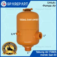 TABUNG POMPA AIR FIBER PVC merek San-Ei TANGKI OTOMATIS KUAT dan AWET