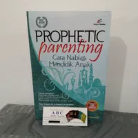 PROPHETIC PARENTING CARA NABI MENDIDIK ANAK