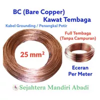 Kabel BC 25mm Kawat Tembaga Full 25mm Grounding Anti Petir Per Meter