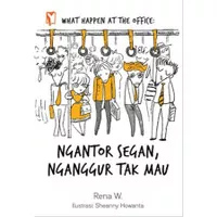 What Happen At The Office - Ngantor Segan Nganggur Tak Mau