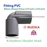 Fitting PVC Knee 3/4 inch Polos Rucika Elbow 3/4 inch x 3/4 inch