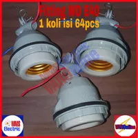 Fitting WD E40 Besi (untuk lampu dengan drat besar)