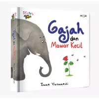 Dongeng Halo Balita : Gajah dan Mawar Kecil (Board Book)