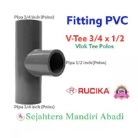 Fitting PVC Vlok Tee 3/4x1/2 Rucika Tee Reducer 3/4 inch x 1/2 inch